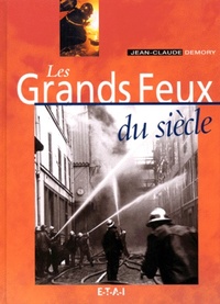 Les grands feux du siècle