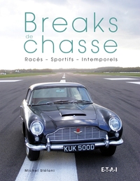 Breaks de chasse - racés, sportifs, intemporels