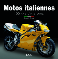 Motos italiennes - 100 ans d'histoire