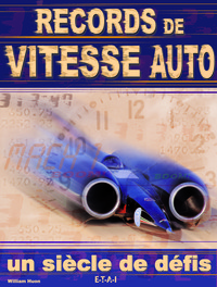 Records de vitesse auto - un siècle de défis