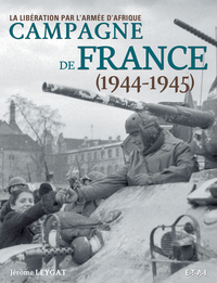 Campagne de France, 1944-1945 - la libération par l'armée d'Afrique
