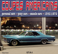 Coupés américains - personal cars, pony cars, muscle cars