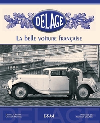 DELAGE - LA BELLE VOITURE FRANCAISE