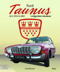 Ford Taunus - de la 12M à la 26M, 1952-1972