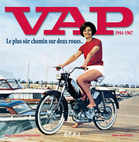 VAP, 1944-1967 - le plus sûr chemin sur deux roues