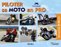 Piloter sa moto en pro