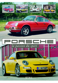 Porsche - la passion du sport