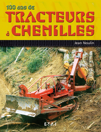 100 ans de tracteurs à chenilles