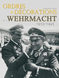 Ordres & décorations de la Wehrmacht - 1933-1945
