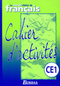 Le Nouvel Atelier de Français CE1 2003 Cahier d'activités Export