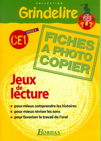 Grindelire CE1 - Jeux de lecture - Fiches à photocopier