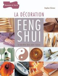 LA DECORATION FENG SHUI - LE BIEN-ETRE DANS LA MAISON