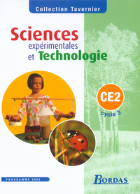 Tavernier Sciences expérimentales et technologie CE2 2003 Manuel de l'élève