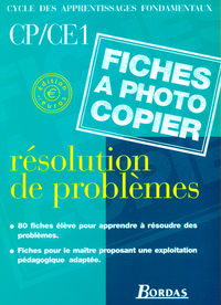 Résolutions de problèmes CP / CE1 2001 Fiches à photocopier