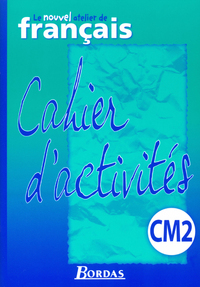 Le Nouvel Atelier de Français CM2 2003 Cahier d'activités Export