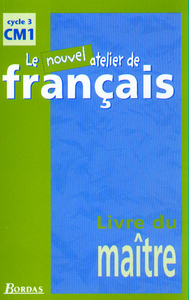 Le Nouvel Atelier De Francais CM1 2000 Livre Du Maitre