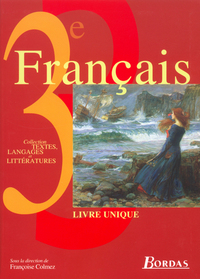 FRANCAIS 3EME LIVRE UNIQUE MANUEL 2003