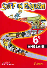 Surf in english Anglais 6e, Livre de l'élève