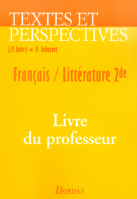 TEXTES ET PERSPECTIVES 2DE 04 FRANCAIS LITTERATURE LIVRE DU PROFESSEUR