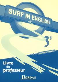 Surf in english Anglais 3e, Livre du professeur
