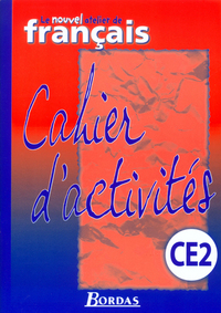 Le Nouvel Atelier de Français CE2 2003 Cahier d'activités Export