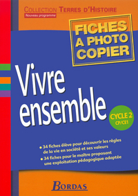 VIVRE ENSEMBLE CYCLE 2 CP/CE1 FICHES A PHOTOCOPIER