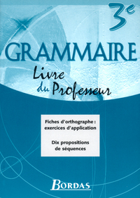 Grammaire 3e, Livre du professeur