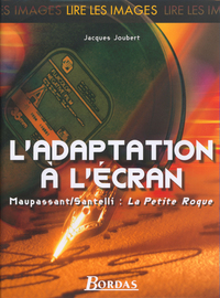 L'ADAPTATION A L'ECRAN PETITE ROQUE