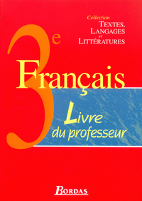FRANCAIS 3EME LIVRE DU PROFESSEUR 2003