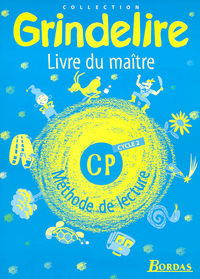 GRINDELIRE METHODE DE LECTURE CP CYCLE 3 LIVRE DU MAITRE