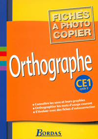 ORTHOGRAPHE CE1 2002 FICHES A PHOTOCOPIER