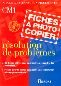 Résolution de problèmes CM1 2001 Fiches à photocopier