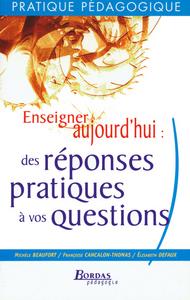 ENSEIGNER AUJOURD'HUI : REPONSES QUESTIONS