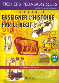 ENSEIGNER HIST PAR RECIT CYC3