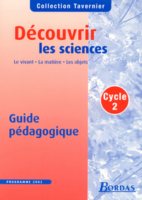 DECOUVRIR LES SCIENCES CP CE1 2004 TAVERNIER