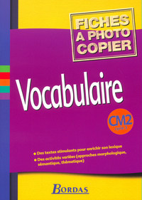 Vocabulaire CM2 2002 Fiches à photocopier