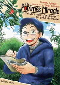 Les pommes miracle - L'histoire vraie d'un paysan en quête du naturel