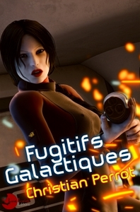 Fugitifs Galactiques