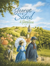 George Sand à Gargilesse