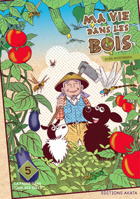 MA VIE DANS LES BOIS - TOME 5 - VOL05