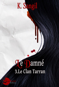 LE CLAN TARRAN - T03 - LE DAMNE