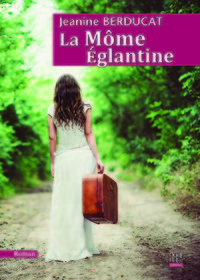 la môme églantine