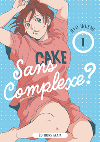 SANS COMPLEXE ? - TOME 1 - VOL01