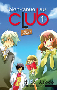 Bienvenue au club - tome 1 Des losers