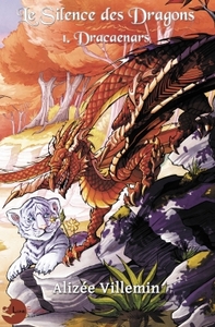 Le Silence des Dragons Tome 1