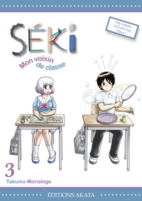 Séki, mon voisin de classe - tome 3