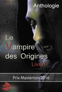 Le vampire des Origines Livre 1