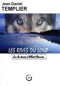 LES RIVES DU LOUP