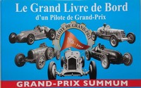 GRAND-PRIX SUMMUM LE GRAND LIVRE DE BORD D'UN PILOTE DE GRAND-PRIX