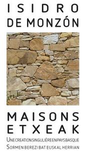 ISIDRO DE MONZON ETXEAK MAISONS